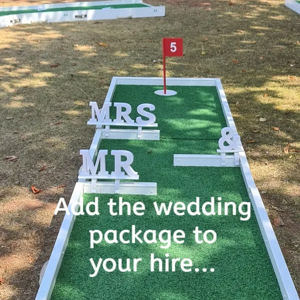 hire our wedding package for our 9 hole crazy golf course